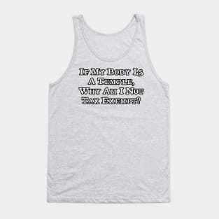 If my body is a temple... Tank Top